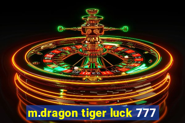 m.dragon tiger luck 777